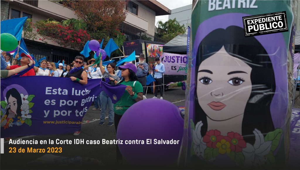Caso Beatriz en la Corte-IDH expone “criminalización del aborto” en El Salvador 