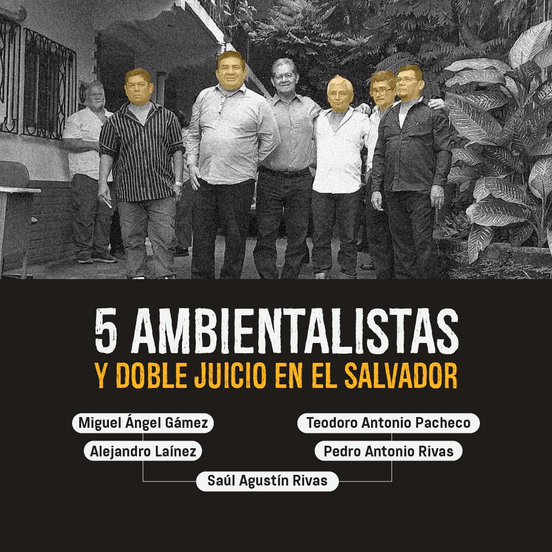 El Salvador ordenan nuevo juicio contra ambientalistas en medio de reactivar minería